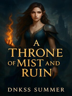 cover image of A Throne of Mist and Ruin